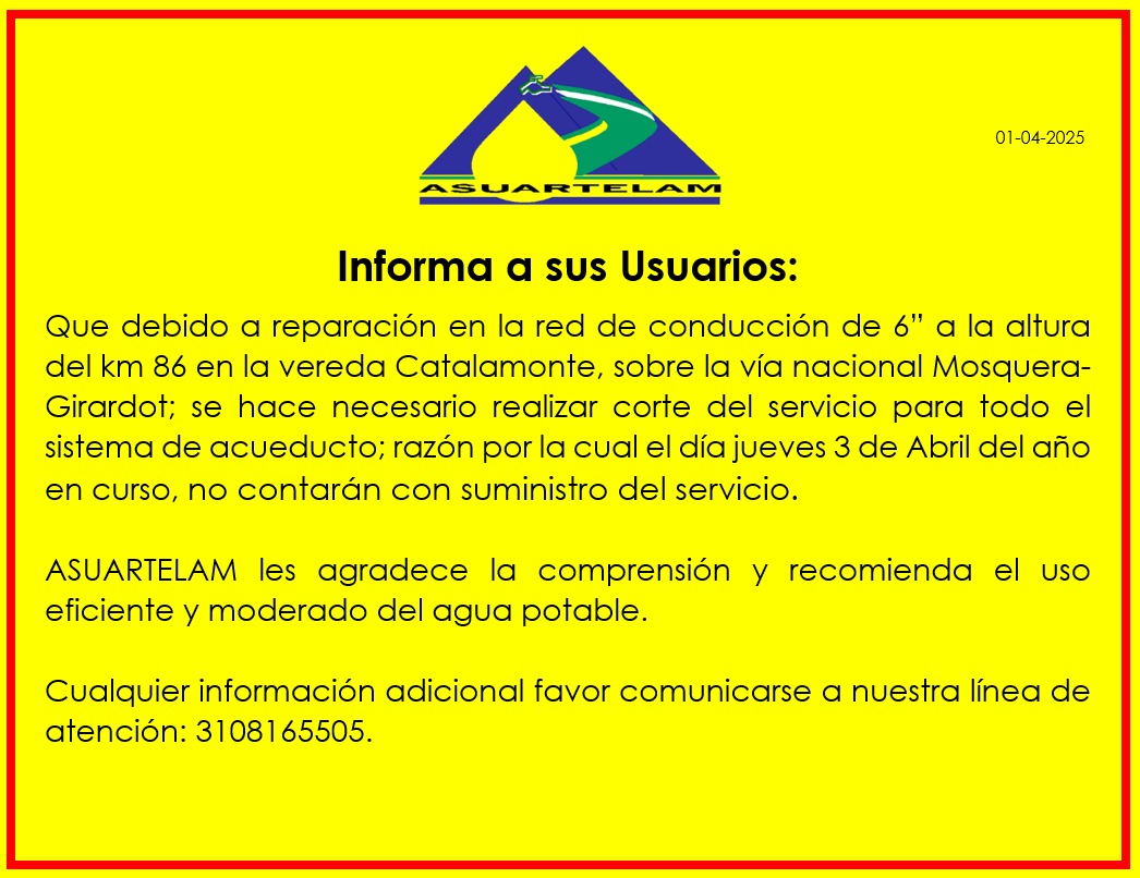 Corte programado del servicio por reparación de la red de conducción 03 de abril de 2025